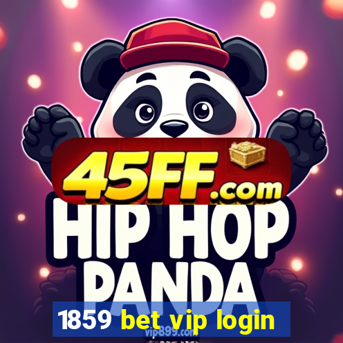 1859 bet vip login